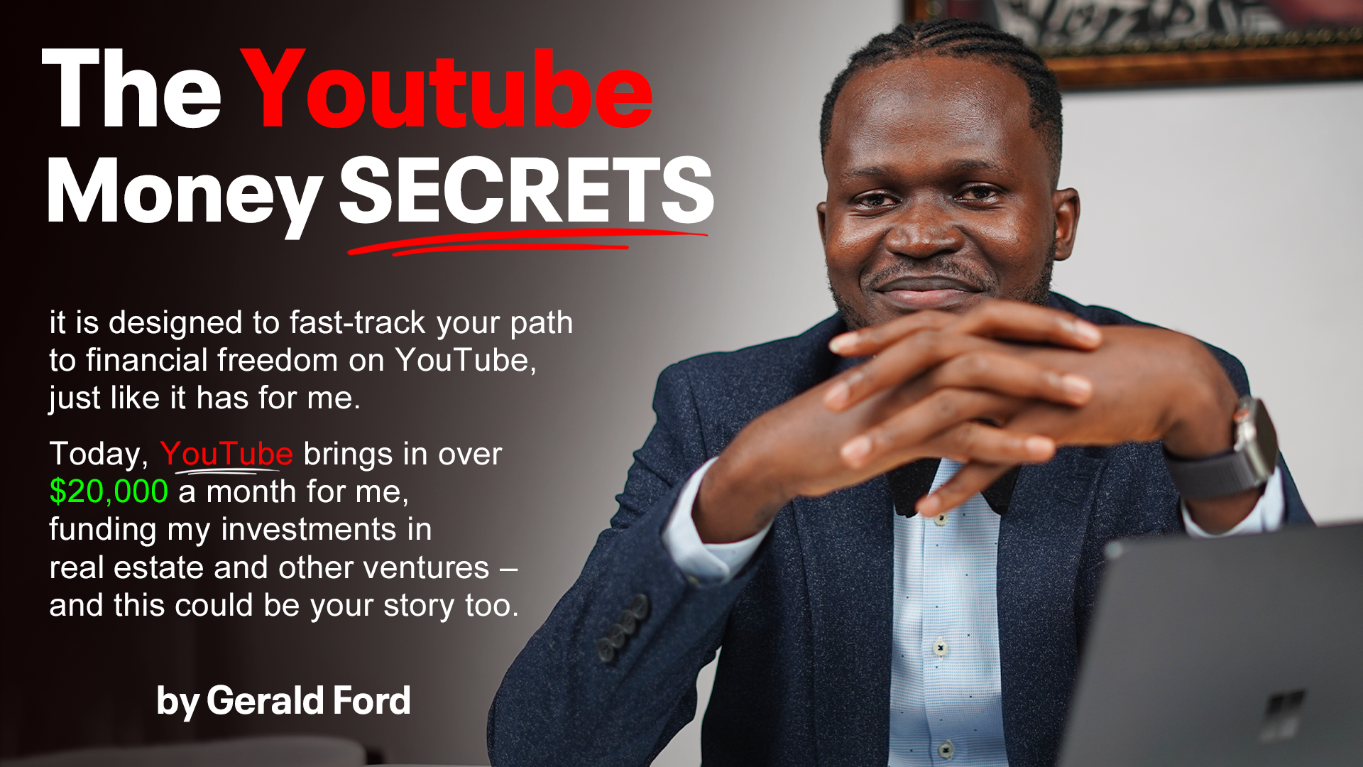 The YouTube Money Secrets with Gerald Umeh